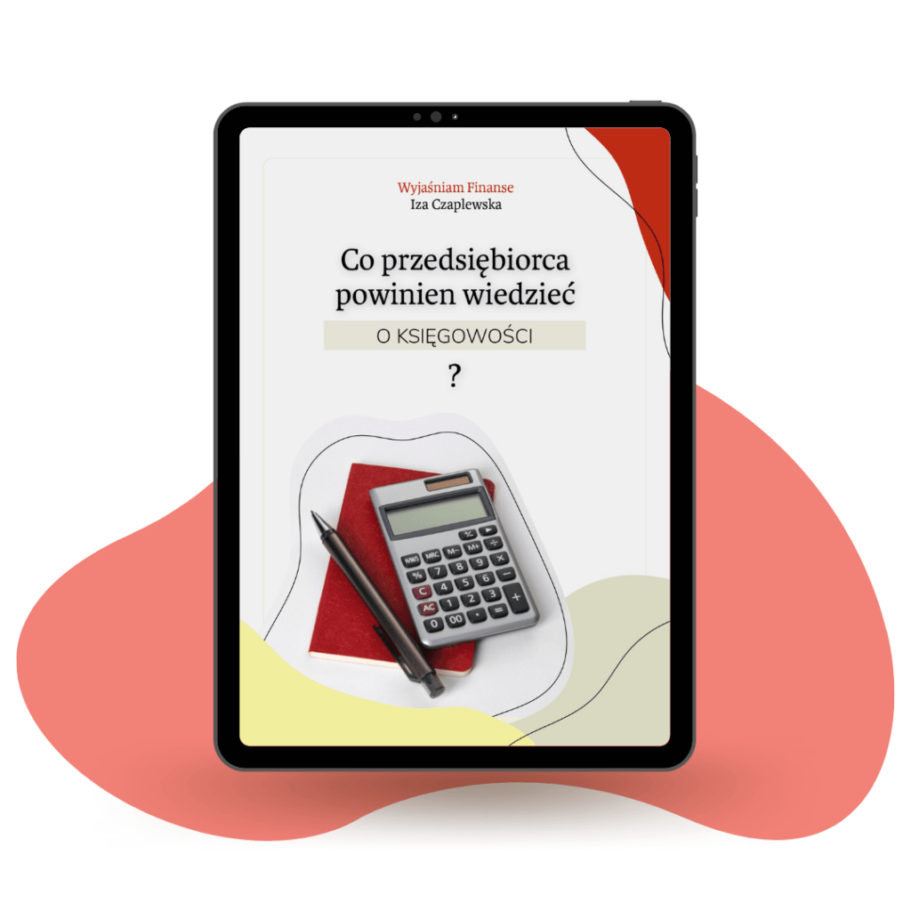 Co przedsiębiorca powinien wiedzieć o księgowości?
